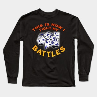 This Is How I Fight My Battles Orange Long Sleeve T-Shirt